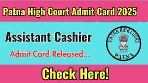 Patna High Court Assistant Cashier Admit Card 2025 OUT Download Link patnahighcourt.gov.in