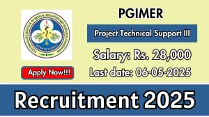 PGIMER Project Technical Support III Recruitment 2025 - Apply Offline for 01 Posts Before May 06