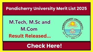 Pondicherry University Merit List 2025 Released at pondiuni.edu.in Direct Link to Download PG Course Merit List