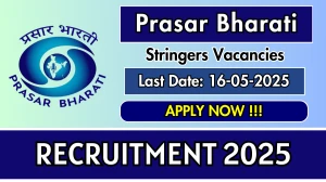 Prasar Bharati Stringers Recruitment 2025 - Apply Offline Before May 16 Prasar Bharati Stringers Recruitment 2025 - Apply Offline Before May 16