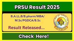 PRSU Result 2025 Released at prsu.ac.in Direct Link to Download 1st, 2nd, 6th Semester Result
