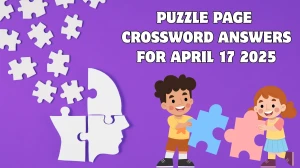 Puzzle Page Crossword Answers for April 17 2025