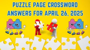 Puzzle Page Crossword Answers for April 26 2025 Puzzle Page Crossword Answers for April 26 2025