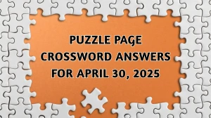 Puzzle Page Crossword Answers for April 30 2025
