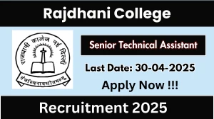 Rajdhani College Senior Technical Assistant Recruitment 2025 - Apply Offline for 01 Posts Before April 30