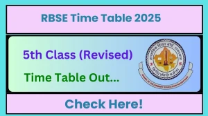 RBSE 5th Class (Revised) Time Table 2025 Out rajeduboard.rajasthan.gov.in Check Time Table Here