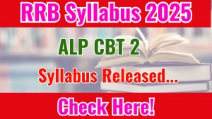 RRB ALP CBT 2 Syllabus 2025 and Exam Pattern Download PDF