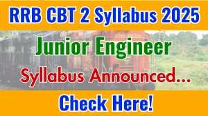 RRB JE CBT 2 Syllabus 2025 and Exam Pattern Download PDF