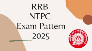 RRB NTPC Exam Pattern 2025 RRB NTPC Exam Pattern 2025