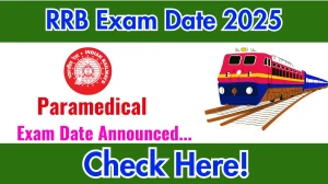 RRB Paramedical Exam Date 2025 Announced at rrbcdg.gov.in Exam details here