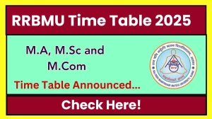 RRBMU Time Table 2025 Out @ rrbmuniv.ac.in Details Here