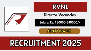 RVNL Director Recruitment 2025 - Apply Offline for 01 Posts Before May 15 RVNL Director Recruitment 2025 - Apply Offline for 01 Posts Before May 15
