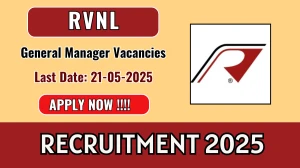 RVNL General Manager Recruitment 2025 - Apply Offline for 02 Posts Before May 05 RVNL General Manager Recruitment 2025 - Apply Offline for 02 Posts Before May 05