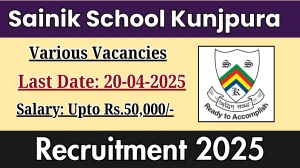 Sainik School Kunjpura Recruitment 2025 - Apply Offline for Nursing Assistant, Bandmaster and Other Posts before April 20