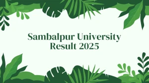 Sambalpur University Result 2025 Released at suniv.ac.in Direct Link to Download 2nd, 3rd Semester Result