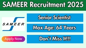 SAMEER Senior Scientist Recruitment 2025 – Walk in for 01 Posts SAMEER Senior Scientist Recruitment 2025 – Walk in for 01 Posts
