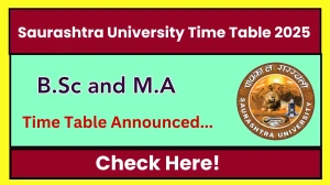 Saurashtra University Time Table 2025 Out @ saurashtrauniversity.edu Details Here