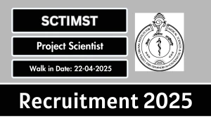 SCTIMST Project Scientist Recruitment 2025 – Walk in