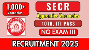 South East Central Railway (SECR) Recruitment 2025 - Apply Online for 1007 Apprentice Posts Before May 04 South East Central Railway (SECR) Recruitment 2025 - Apply Online for 1007 Apprentice Posts Before May 04