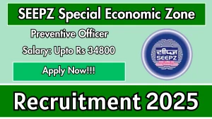 SEEPZ Special Economic Zone Preventive Officer Recruitment 2025 - Apply Offline SEEPZ Special Economic Zone Preventive Officer Recruitment 2025 - Apply Offline