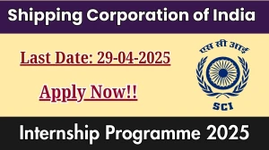 Shipping Corporation of India Summer Internship 2025 – Apply Online Before 29 April