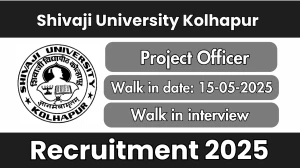 Shivaji University Kolhapur Project Officer Recruitment 2025 – Walk in
