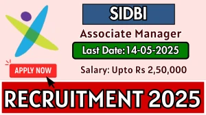 SIDBI Associate Manager Recruitment 2025 - Apply Offline for 06 Posts