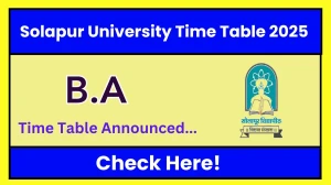 Solapur University Time Table 2025 Announced @ sus.ac.in Details Here