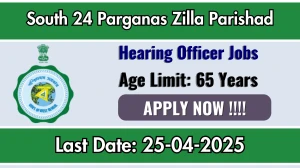 South 24 Parganas Zilla Parishad Hearing Officer Recruitment 2025 - Apply Offline South 24 Parganas Zilla Parishad Hearing Officer Recruitment 2025 - Apply Offline