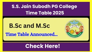 S.S. Jain Subodh PG College Time Table 2025 Declared @ subodhpgcollege.com Details Here