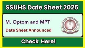 SSUHS Date Sheet 2025 Declared @ ssuhs.in Details Here