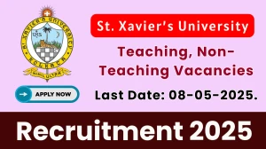 St. Xavier’s University Recruitment 2025 - Apply Online for Teaching, Non Teaching Posts