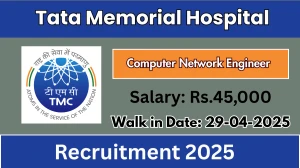 Tata Memorial Hospital Computer Network Engineer Recruitment 2025 – Walk in