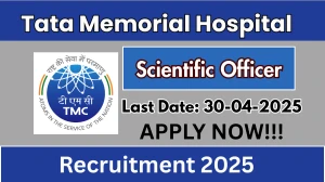 Tata Memorial Hospital Scientific Officer Recruitment 2025 - Apply Online