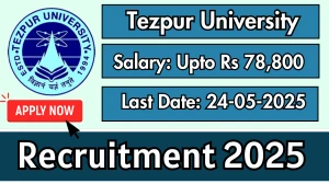Tezpur University Recruitment 2025 - Apply Online for 21 MTS, Upper Division Clerk and Other Posts