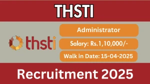 THSTI Administrator Recruitment 2025 – Walk in