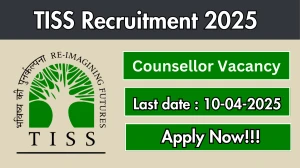 TISS Counsellor Recruitment 2025 - Apply Online for 01 Counsellor Posts TISS Counsellor Recruitment 2025 - Apply Online for 01 Counsellor Posts