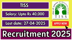 TISS Recruitment 2025 - Apply Online for 16 Project Coordinator, Administrative Assistant and Other Posts TISS Recruitment 2025 - Apply Online for 16 Project Coordinator, Administrative Assistant and Other Posts
