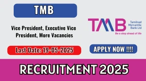TMB Recruitment 2025 - Apply Online for Vice President, Executive Vice President, More Posts Before May 10 TMB Recruitment 2025 - Apply Online for Vice President, Executive Vice President, More Posts Before May 10