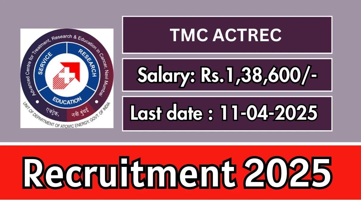 TMC ACTREC Ad Hoc Senior Resident Recruitment 2025 - Apply Offline Before April 11