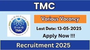 TMC Recruitment 2025 - Apply Online for Senior Project Manager, Research Officer and More Posts Before May 13