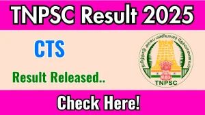 TNPSC CTS Result 2025 Out at tnpsc.gov.in, Direct Link to Download Result PDF Here TNPSC CTS Result 2025 Out at tnpsc.gov.in, Direct Link to Download Result PDF Here