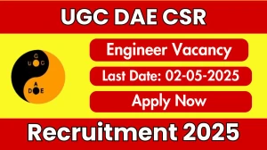 UGC DAE CSR Engineer D Recruitment 2025 - Apply Online for 2 Posts