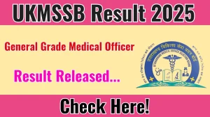 UKMSSB General Grade Medical Officer Result 2025 Out at ukmssb.org, Direct Link to Download Result PDF Here