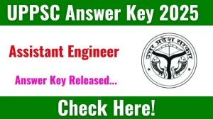 UPPSC AE Answer Key 2025 Out uppsc.up.nic.in Download Assistant Engineer Answer Key Here