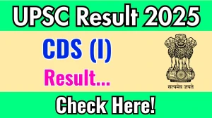 UPSC CDS (I) Result 2025 Out Soon at upsc.gov.in, Direct Link to Download Result PDF Here