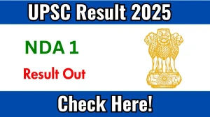 UPSC NDA 1 Result 2025 Out at upsc.gov.in, Direct Link to Download Result PDF Here