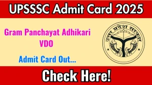 UPSSSC Gram Panchayat Adhikari Admit Card 2025 OUT Download Link upsssc.gov.in