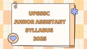 UPSSSC Junior Assistant Syllabus 2025 Out Direct Link to Download Syllabus PDF here