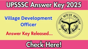 UPSSSC VDO Answer Key 2025 Out upsssc.gov.in Download VDO Answer Key Here
